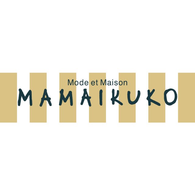Mode et maison MAMAIKUKO